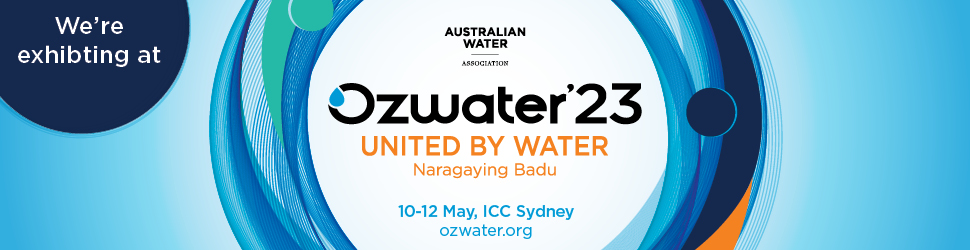 We are exhibiting at Ozwater 2023! United by water. 10-12 May, ICC Sydney. For more info, visit ozwater.org
